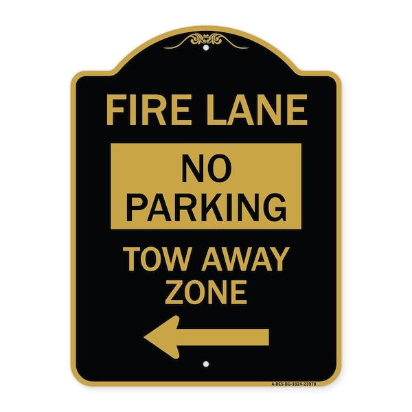 Signmission Fire Lane Tow-Away Zone W/ Left Arrow, Black & Gold Aluminum Sign, 18" x 24", BG-1824-23978 A-DES-BG-1824-23978 - main